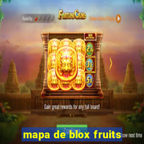 mapa de blox fruits